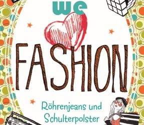 Rezensionen zu „We love Fashion“ – Röhrenjeans und Schulterpolster