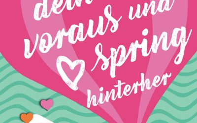 Rezensionen zu „Wirf dein Herz voraus und spring hinterher“
