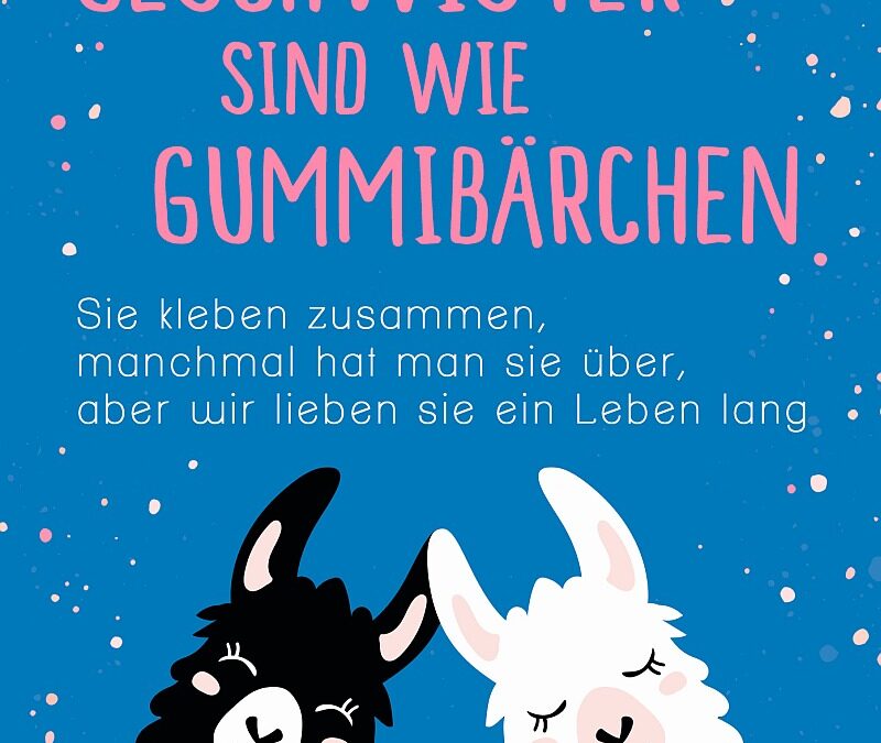 Geschwister sind wie Gummibärchen