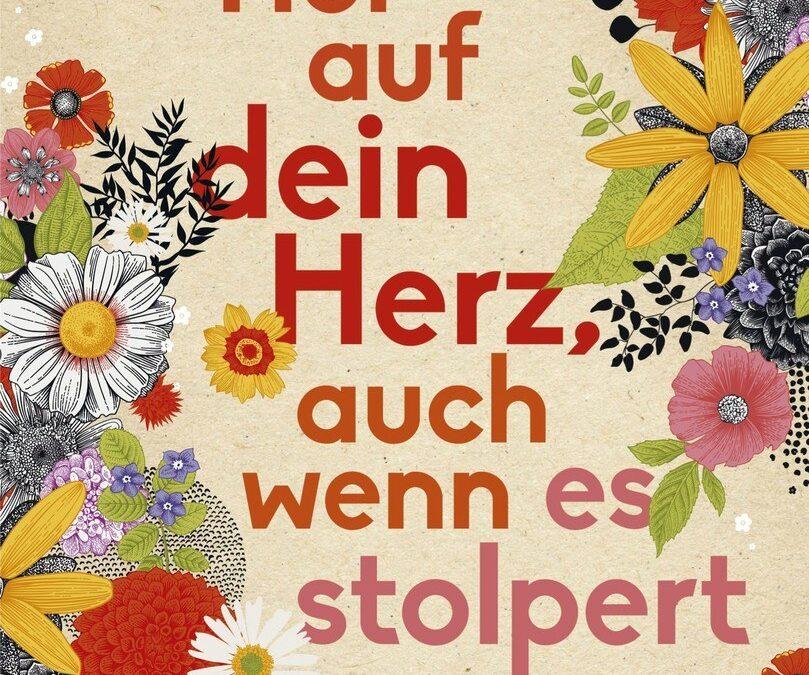 Hör auf dein Herz, auch wenn es stolpert