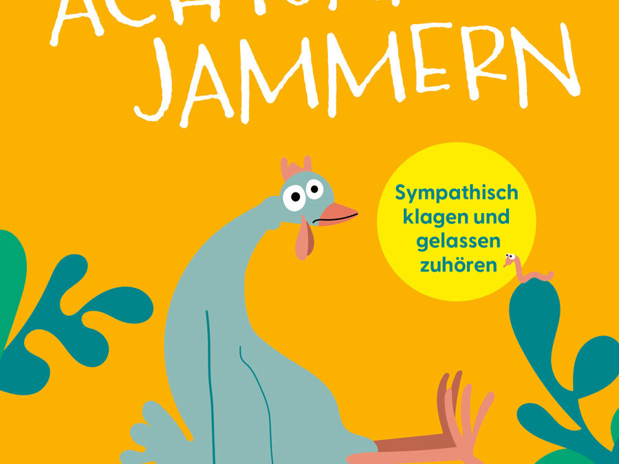 Achtsam jammern